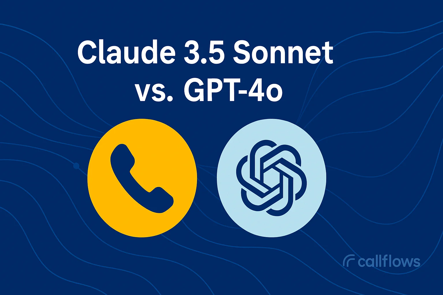 Anthropic Claude 3.5 Sonnet vs. GPT-4o: Welches KI-Modell ist besser für Voice Agents?