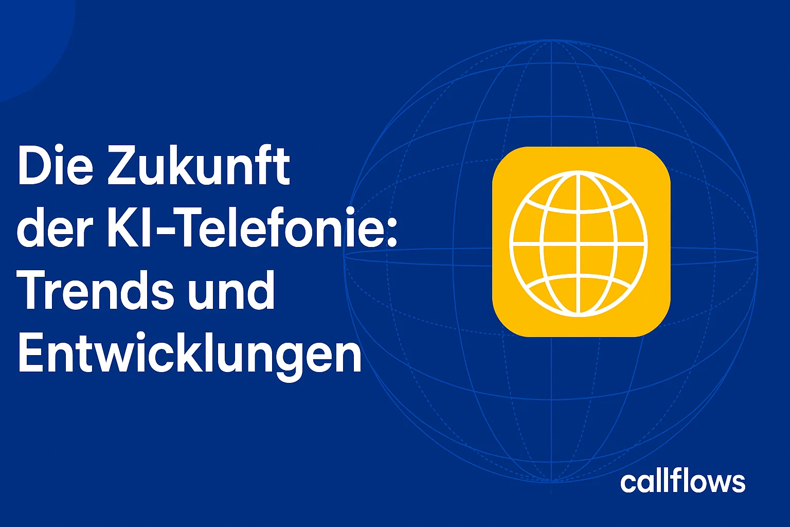 Die Zukunft der KI-Telefonie: Trends und Entwicklungen