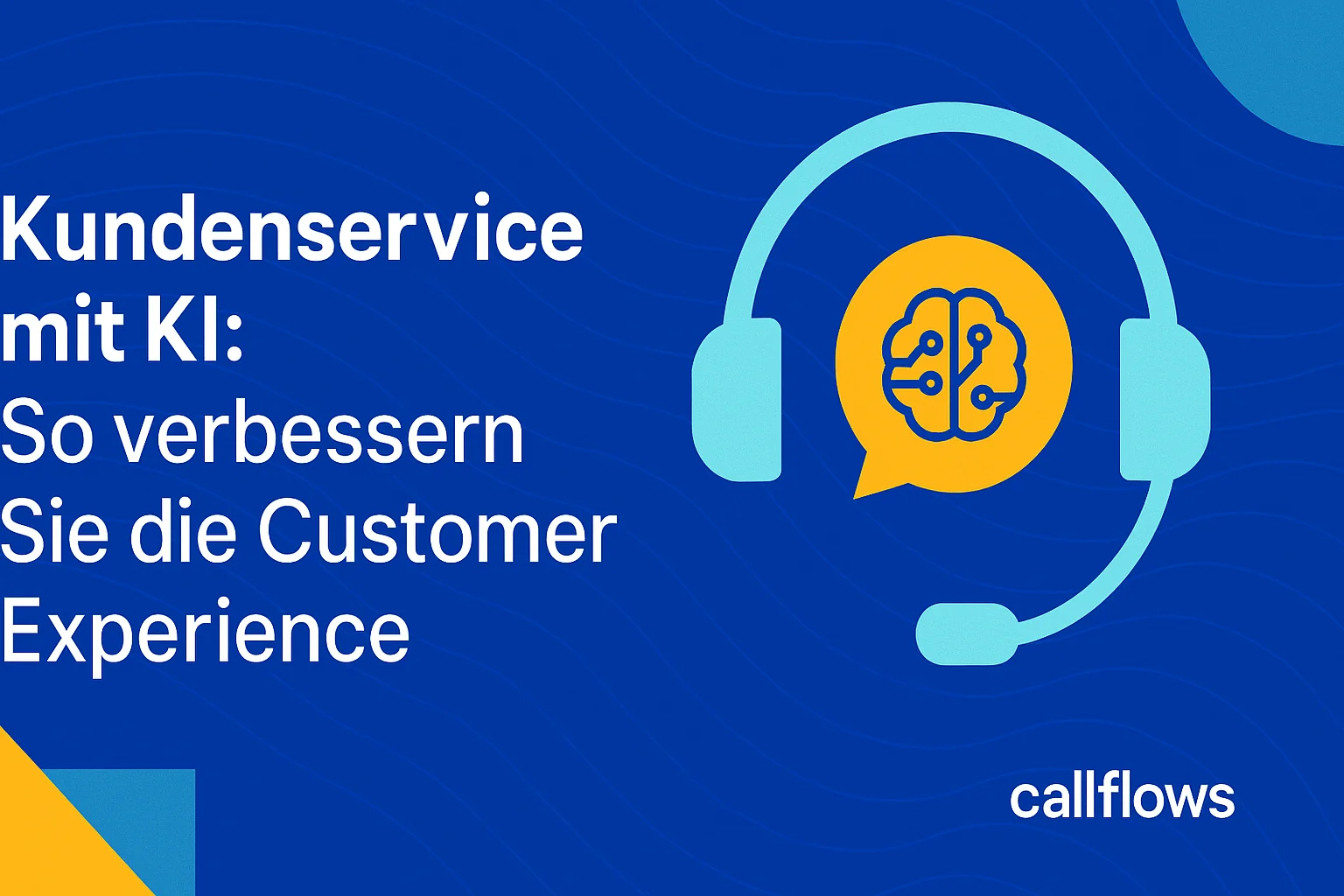 Kundenservice mit KI: So verbessern Sie die Customer Experience